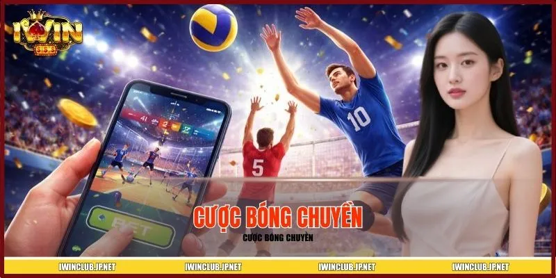 Cược Bóng Chuyền IWIN - Học Chiến Thuật Phân Tích Đỉnh Cao