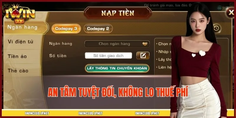 Bạn có thể giao dịch an toàn tại IWIN mà không lo thuế phí